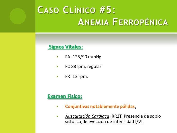 caso clinico de anemia ferropenica
